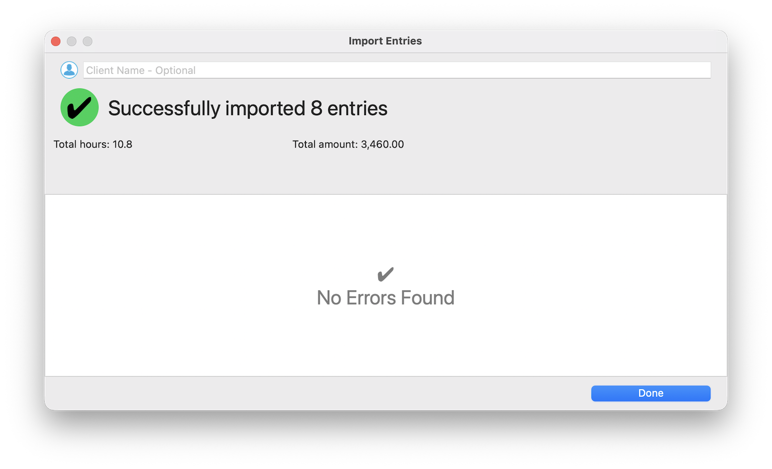 Import Entries success screen reporting eight entries imported, total hours and estimated amount, with no errors found