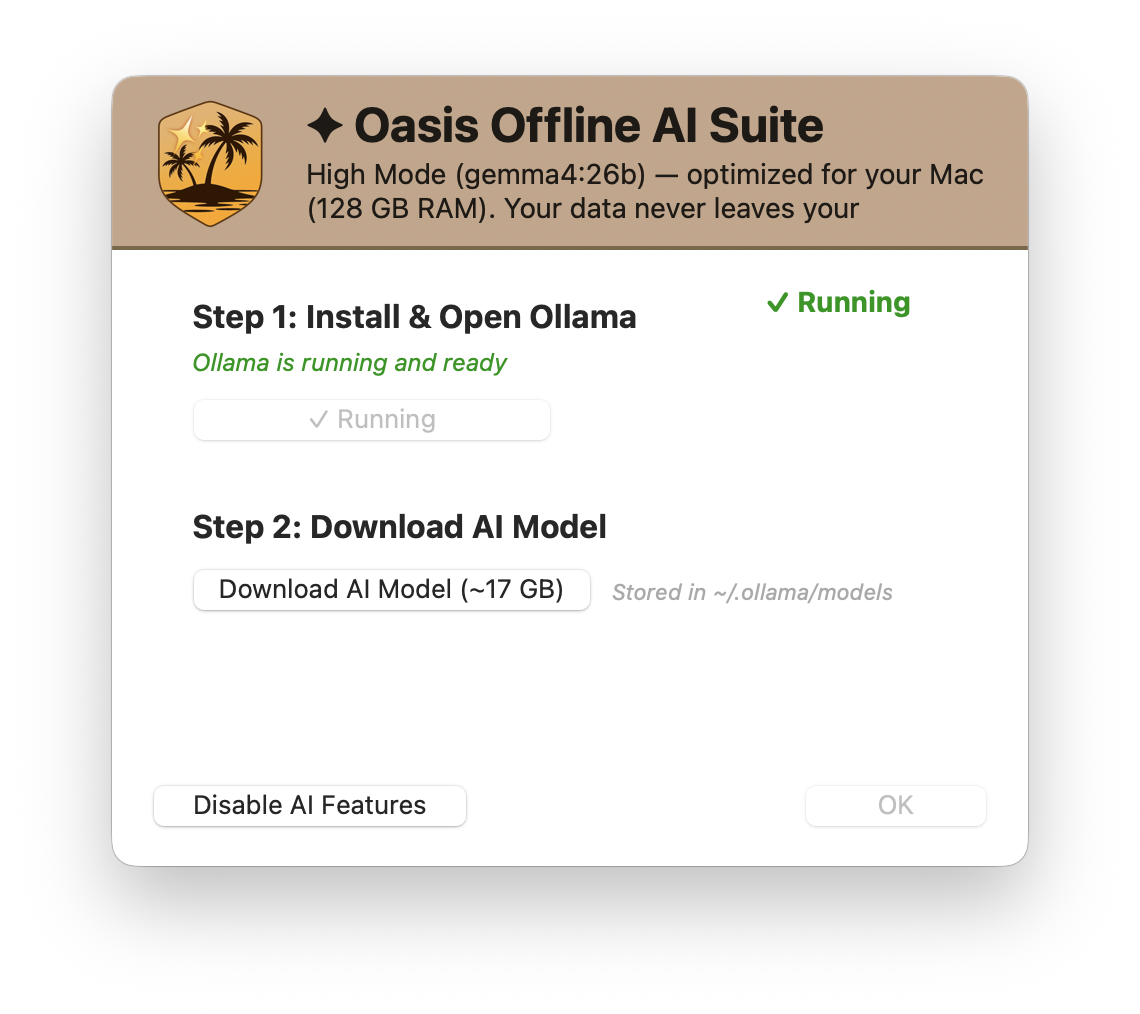 The Oasis setup window showing two steps, install and open Ollama then download the AI model, with a note that your data never leaves your Mac